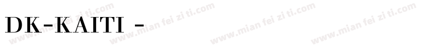 dk-kaiti 字体下载字体转换
